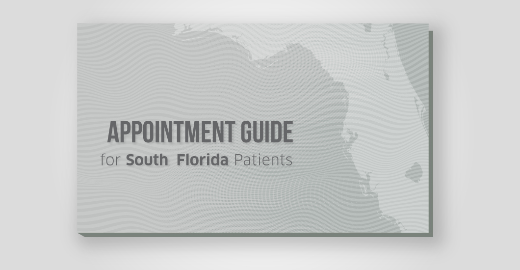 Appointment guide for South Florida patients